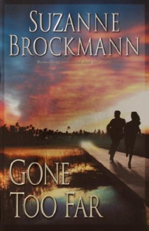 Gone Too Far by Suzanne Brockmann