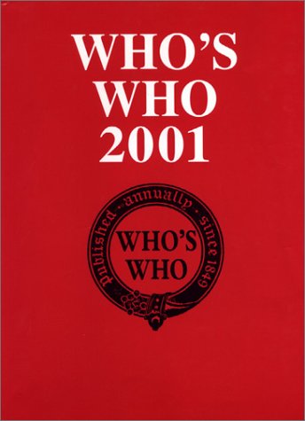Who's Who 2001: An Annual Biographical Dictionary by Who's Who