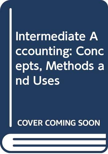 Intermediate accounting: Concepts, methods, and uses (The Dryden Press series in accounting) by Sidney Davidson