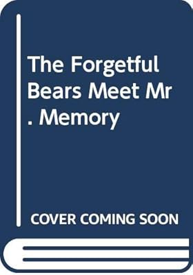 The Forgetful Bears Meet Mr. Memory