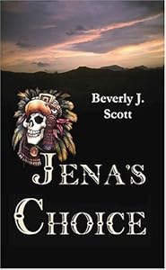 Jena's Choice by Beverly J. Scott
