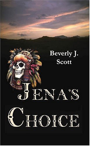 Jena's Choice by Beverly J. Scott