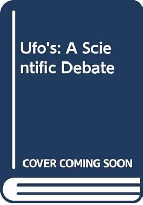 Ufo's: A Scientific Debate