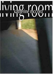 Living Room: Diary of a Working Woman Writer by Katherine McCord