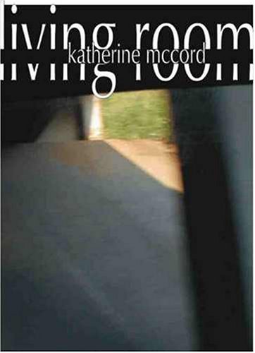 Living Room: Diary of a Working Woman Writer by Katherine McCord