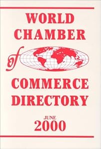 World Chamber of Commerce Directory June 2000 by Jan Pierce                       (Editor)
