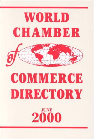 World Chamber of Commerce Directory June 2000 by Jan Pierce                       (Editor)