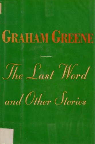 The Last Word and Other Stories (G K Hall Large Print Book Series) by Graham Greene