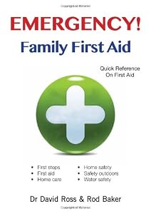 Emergency! Family First Aid: Quick Reference on First Aid