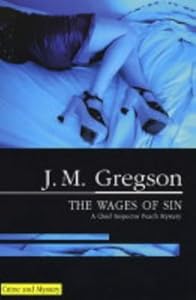 Wages of Sin by J M Gregson