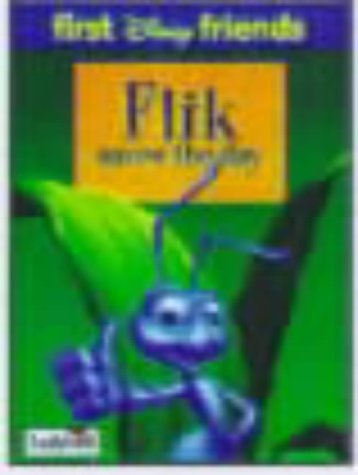 Flik Saves the Day (First Disney Friends) by Walt Disney Company
