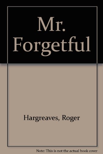 Mr. Forgetful by Roger Hargreaves