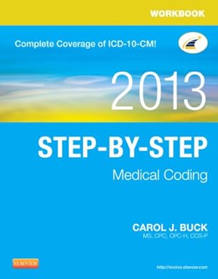 Workbook for Step-by-Step Medical Coding, 2013 Edition, 1e