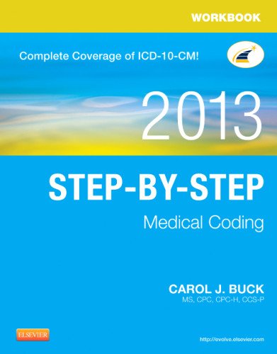 Workbook for Step-by-Step Medical Coding, 2013 Edition, 1e by Carol J. Buck MS  CPC  CPC-H  CCS-P