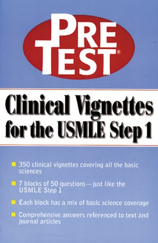 Clinical Vignettes for the USMLE Step 1: PreTest Self-Assessment & Review by McGraw-Hill Education