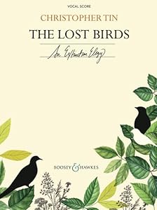 The Lost Birds (An Extinction Elegy): Vocal Score by Christopher Tin