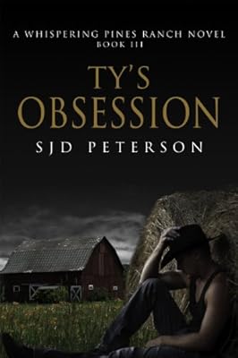 Ty's Obsession (Whispering Pines Ranch Book 3)