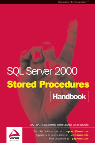 SQL Server 2000 Stored Procedure Handbook by Tony Bain