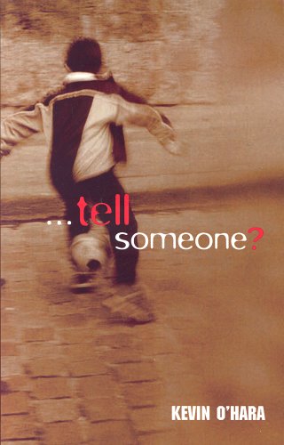 Tell Someone? by Kevin O'Hara