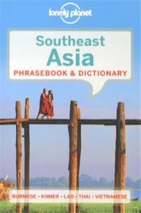 Lonely Planet Southeast Asia Phrasebook &amp; Dictionary