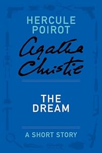 The Dream (Hercule Poirot Mysteries)