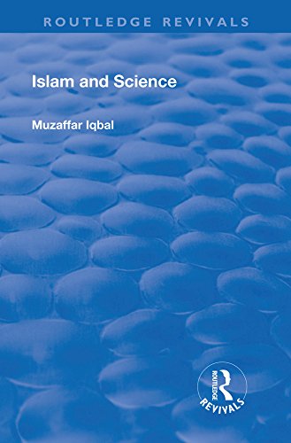 Islam and Science (Routledge Revivals) by Muzaffar Iqbal