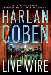 Live Wire by Harlan Coben
