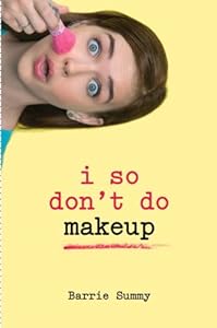 I So Don't Do Makeup (I So Don't Do...)