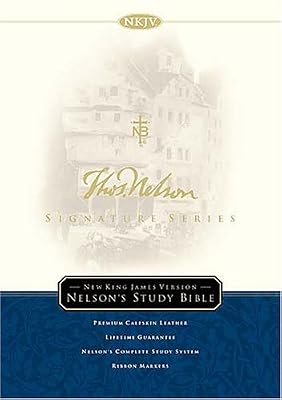 Signature Series Nelson Study Bible A New Standard In Excellence
