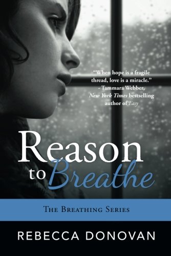 Reason to Breathe by Rebecca Donovan