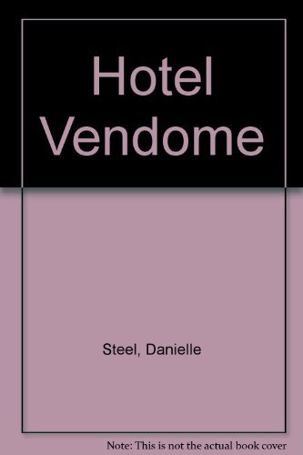 Hotel Vendome: A Novel by Danielle Steel