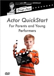 Actor QuickStart - For Parents and Young Performers