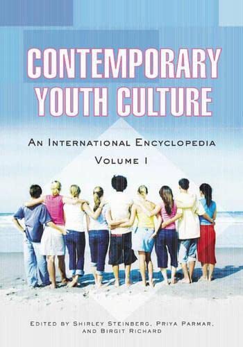Contemporary Youth Culture: An International Encyclopedia, Volume I by Shirley R. Steinberg