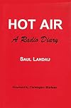 Hot Air: A Radio Diary