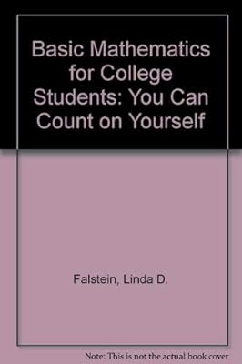 Basic Mathematics for College Students: You Can Count on Yourself