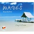 Waves Seychelles-Only a Dream [Import]