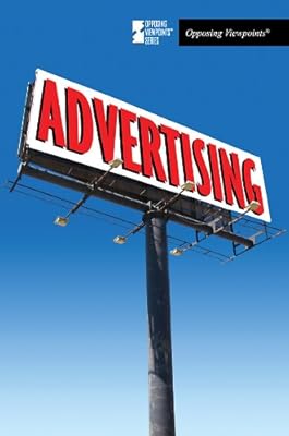 Advertising (Opposing Viewpoints)