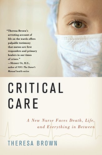The Shift: One Nurse, Twelve Hours, Four Patients' Lives by Theresa Brown