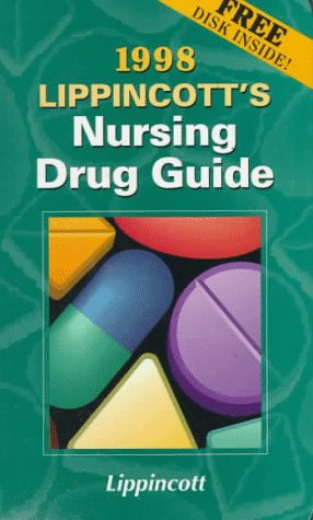 Lippincott's Nursing Drug Guide 1998 by Amy M. Karch