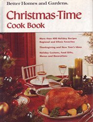Better Homes and Gardens Christmas-Time Cook Book by Better Homes and Gardens