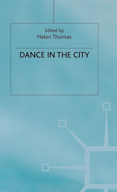 Dance in the City by Helen Thomas
