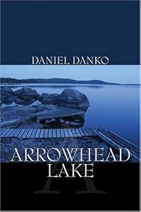 Arrowhead Lake by Daniel Danko