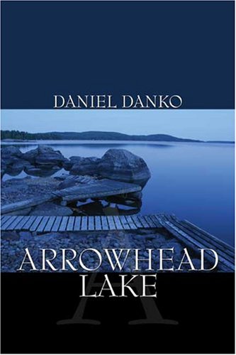Arrowhead Lake by Daniel Danko