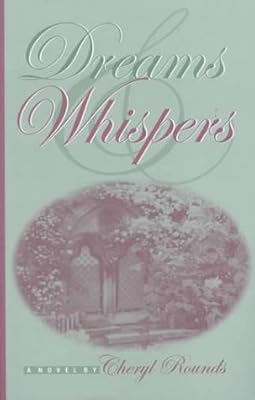 Dreams & Whispers