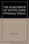 THE HUNCHBACK OF NOTRE DAME Photoplay Edition
