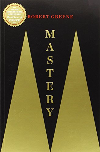 Mastery by Robert Greene