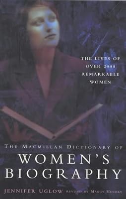 The Macmillan Dictionary of Women's Biography