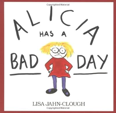 Alicia Has a Bad Day