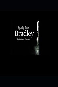 Spooky Tales Bradley by JOSHUA DUMAS