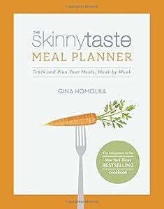 The Skinnytaste Meal Planner: Track and Plan Your Meals, Week-by-Week